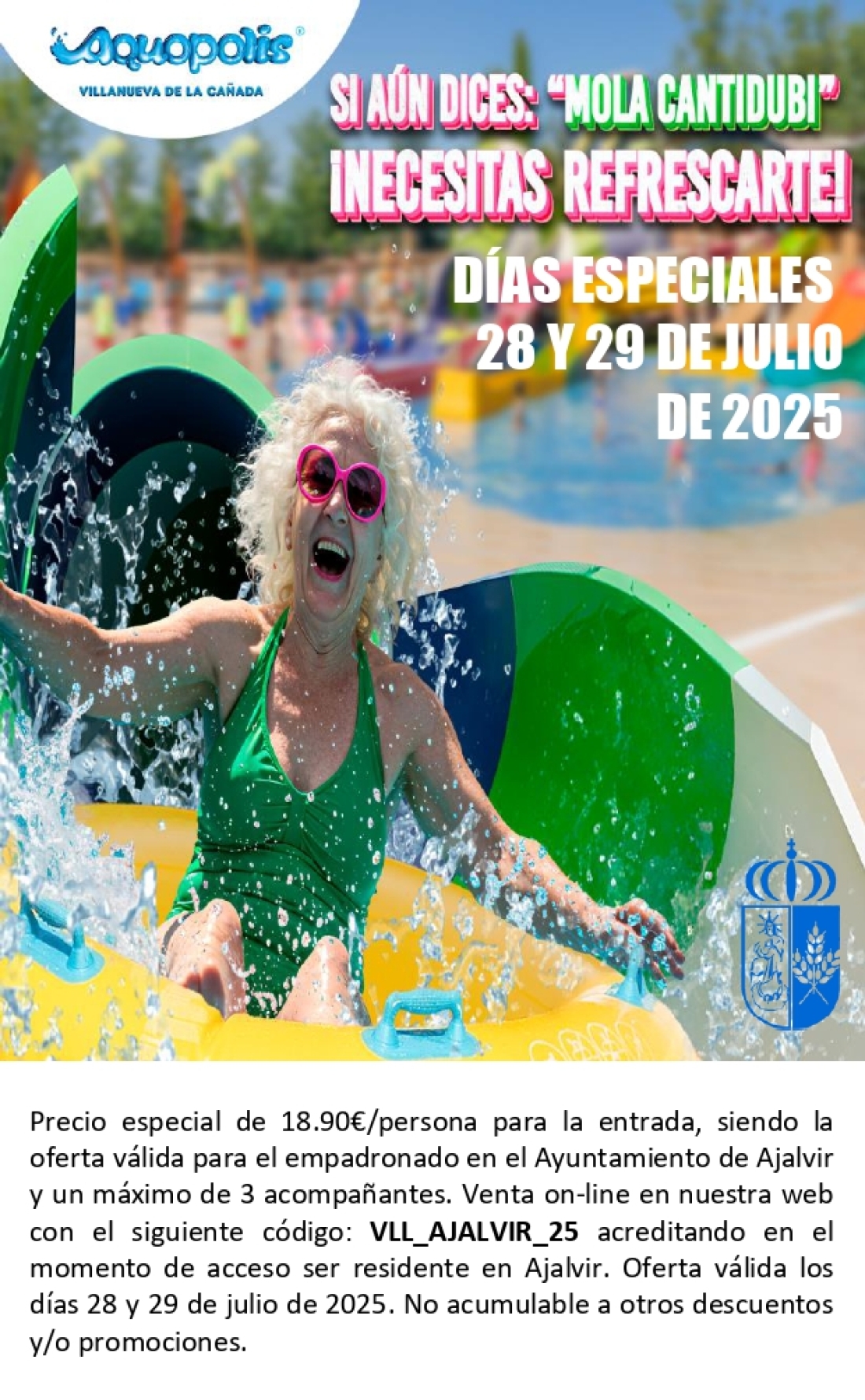 DIAS ESPECIALES PARA AQUOPOLIS DE VILLANUEVA DE LA CAÑADA