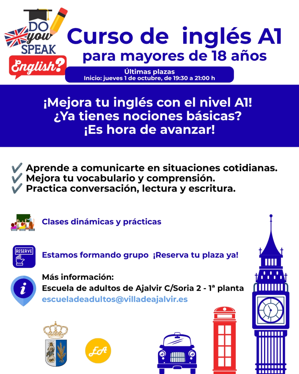 ¡NUNCA ES TARDE PARA APRENDER! Últimas plazas para el curso de Inglés A1 para adultos.