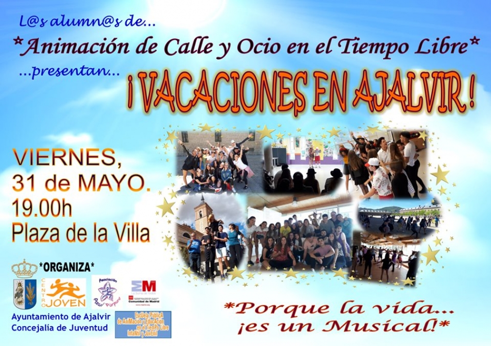 &quot;Vacaciones en Ajalvir&quot;. El Musical. Viernes 31 de Mayo