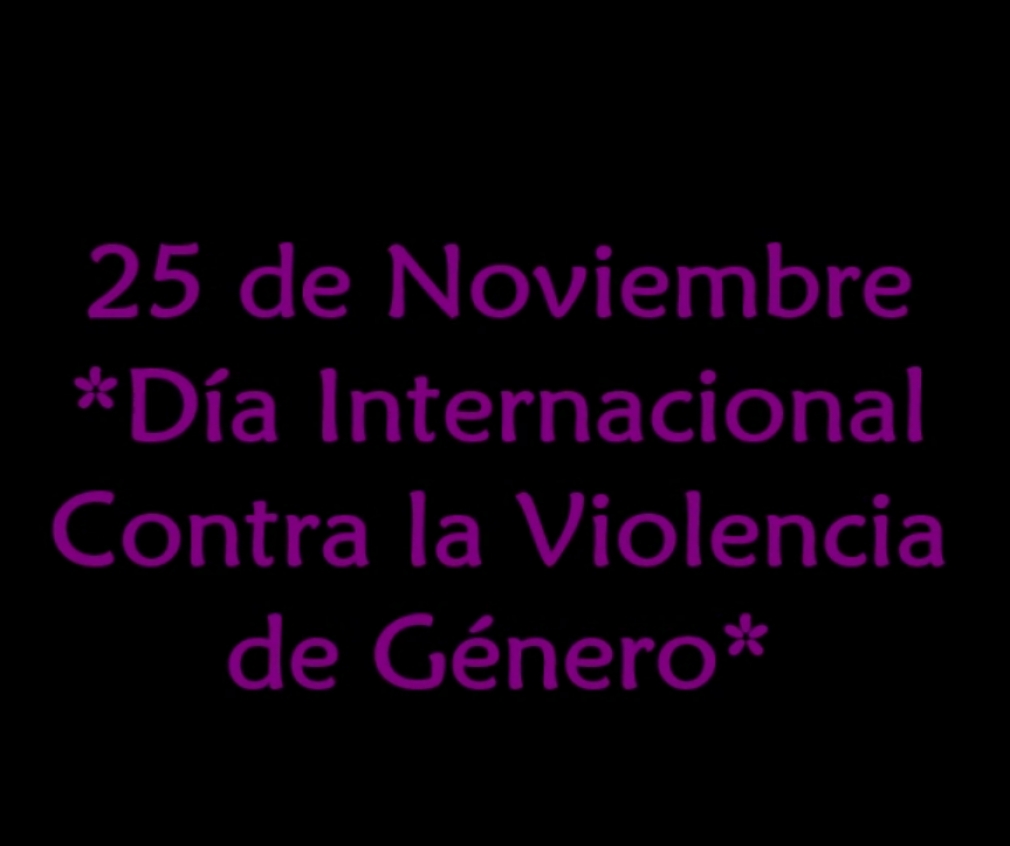 25 de noviembre día internacional contra la violencia de genero "CAMPAÑA DE CONCIENCIACIÓN - CUENTA CONMIGO"