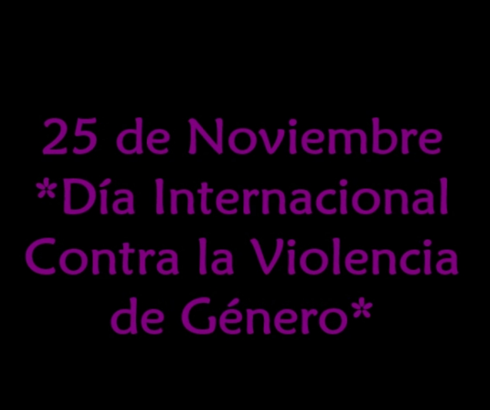 25 de noviembre día internacional contra la violencia de genero &quot;CAMPAÑA DE CONCIENCIACIÓN - CUENTA CONMIGO&quot;