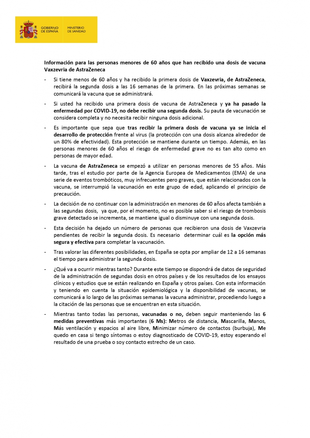 INFORMACIÓN PARA LAS PERSONAS MENORES DE 60 AÑOS QUE HAN RECIBIDO UNA DOSIS DE VACUNA Vaxzevria de AstraZeneca.